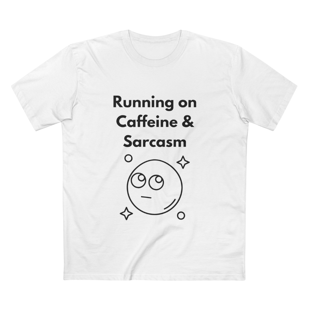 Caffeine & Sarcasm T-Shirt