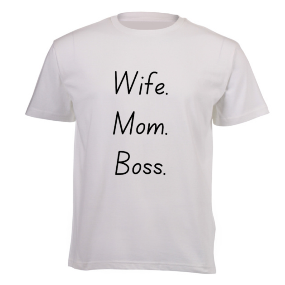 Wife, Mom, Boss T-Shirt