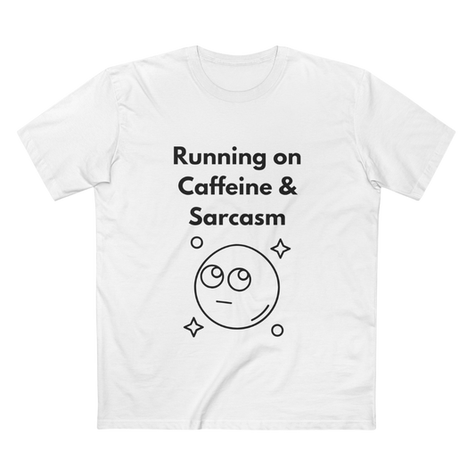 Caffeine & Sarcasm T-Shirt